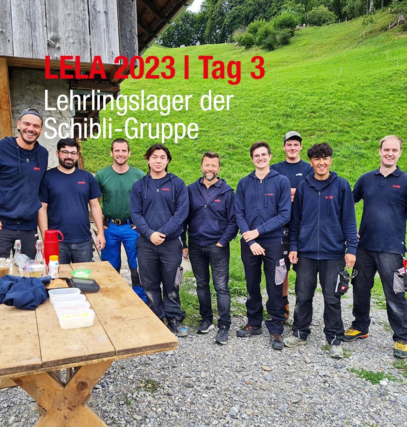 Schibli-Gruppe: LELA (Lehrlingslager) 2023, Tag 3