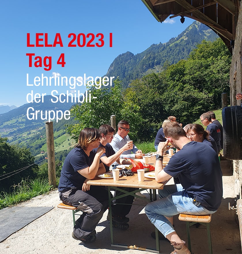 Schibli-Gruppe: LELA (Lehrlingslager) 2023, Tag 4